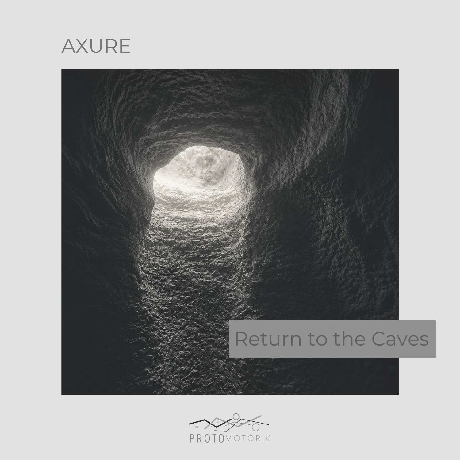 PREMIERE: AXURE – Return to the Caves – Protomotorik Records